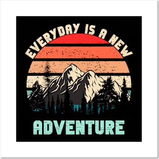 everyday is a new adventure Posters and Art
